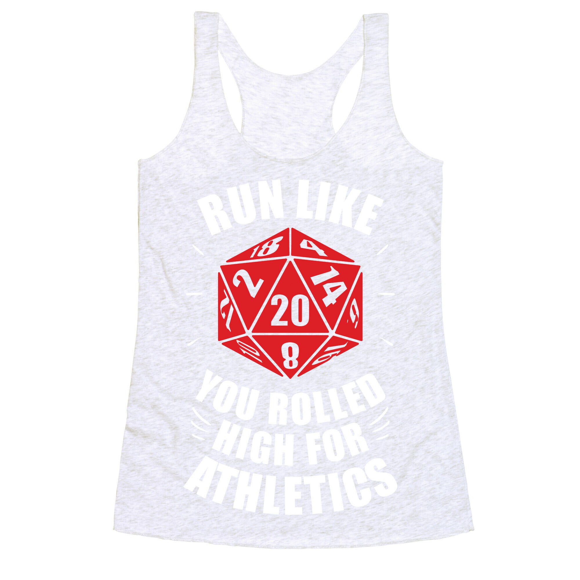 Run Like You Rolled High For Athletics Racerback Tank
